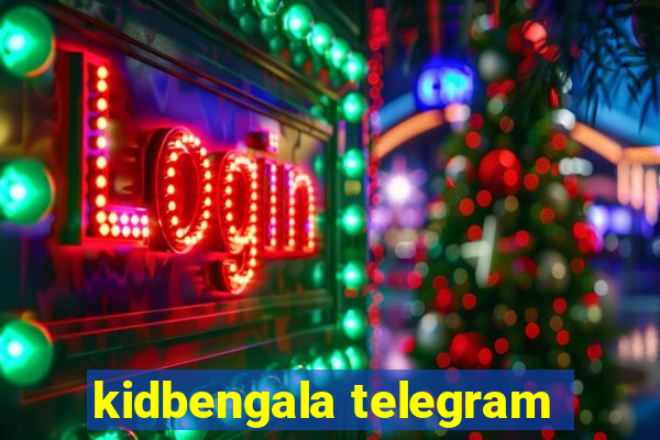 kidbengala telegram